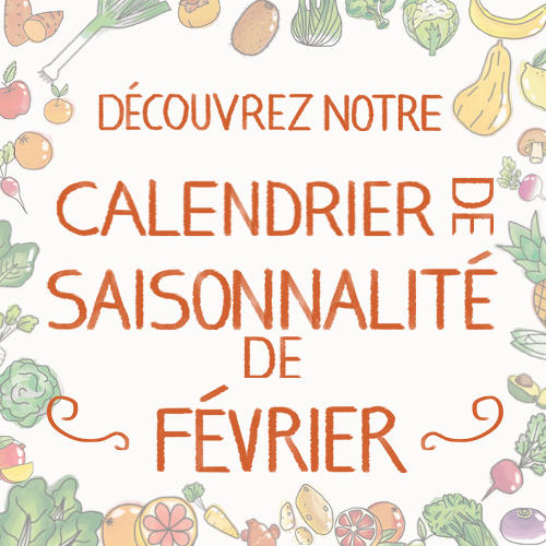 Fruits & légumes : le calendrier de saisonnalité de Février 2022, selon Biocoop